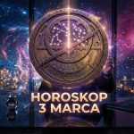 Wielki horoskop na 3 marca 2026 roku: Układy planet, które zmienią Twoje życie