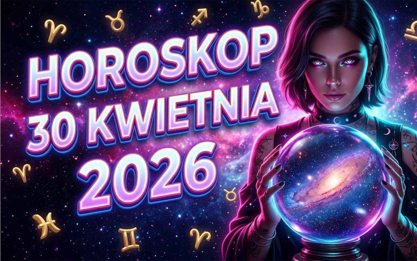 Wielki Horoskop Dzienny: 30 Kwietnia 2026 – Jakie Tajemnice Skrywają Przed Tobą Gwiazdy?