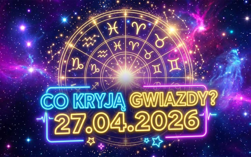 Kosmiczna Prognoza: Pełny Horoskop Dzienny na 27 Kwietnia 2026 Roku
