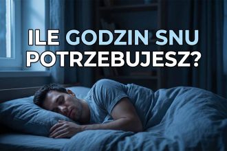 Sen: Ile godzin potrzebujesz i jak poprawić jakość snu