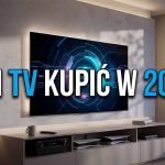 Jak wybrać telewizor w 2026: OLED, QLED i Mini LED — porównanie