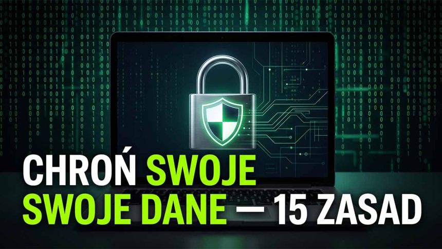 Cyberbezpieczeństwo 2026: Jak chronić dane osobowe w internecie