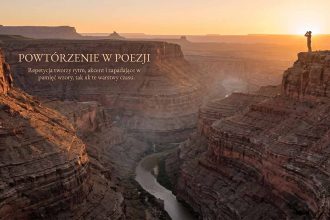 Anafora, epifora, apostrofa – powtórzenia w poezji