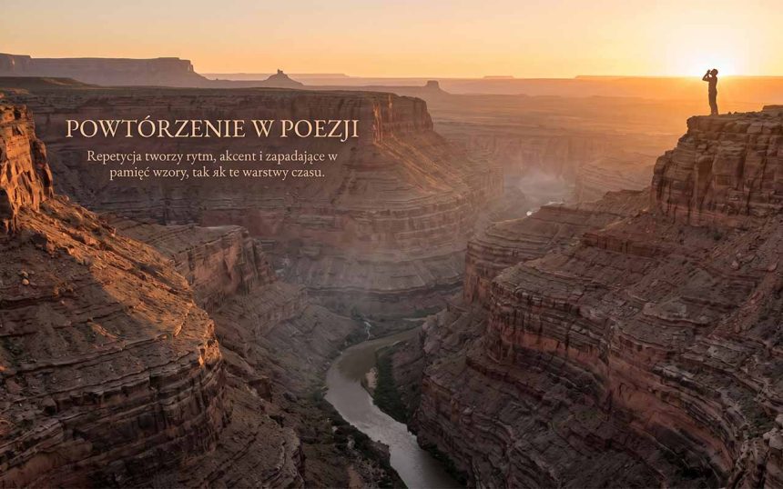 Anafora, epifora, apostrofa – powtórzenia w poezji