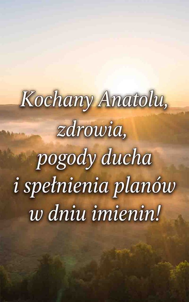 Znaczenie i pochodzenie imienia Anatol