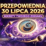 Kosmiczna Przepowiednia na 30 Lipca 2026 Roku: Układy Planet, Ukryte Siły i Przeznaczenie Zodiaku