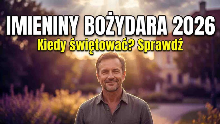 Imieniny Bożydara 2026 – kiedy wypadają, znaczenie imienia i piękne życzenia