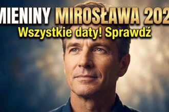 Imieniny Mirosława 2026 – wszystkie daty, znaczenie imienia i najlepsze życzenia
