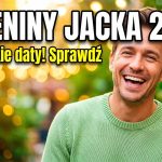 Imieniny Jacka 2026 – wszystkie daty, znaczenie imienia i najlepsze życzenia dla Jacka