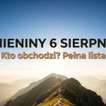 Imieniny 6 sierpnia: kto obchodzi i skąd akurat ta data