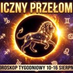 Horoskop tygodniowy od 10 do 16 sierpnia 2026 roku: Kosmiczny przełom, zaćmienie w Lwie i wielkie roszady planetarne