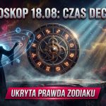 Horoskop na 18 sierpnia 2026 roku: Przełomowy wtorek pod znakiem prawdy, finansowej kalkulacji i emocjonalnego testu
