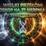 Horoskop na 27 sierpnia 2026: Kosmiczne przesilenie, pragmatyzm Panny i fala intuicji