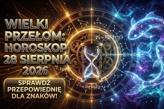 Horoskop na 28 sierpnia 2026: Potężna polaryzacja Panny i Ryb oraz decydujące wybory zodiaku