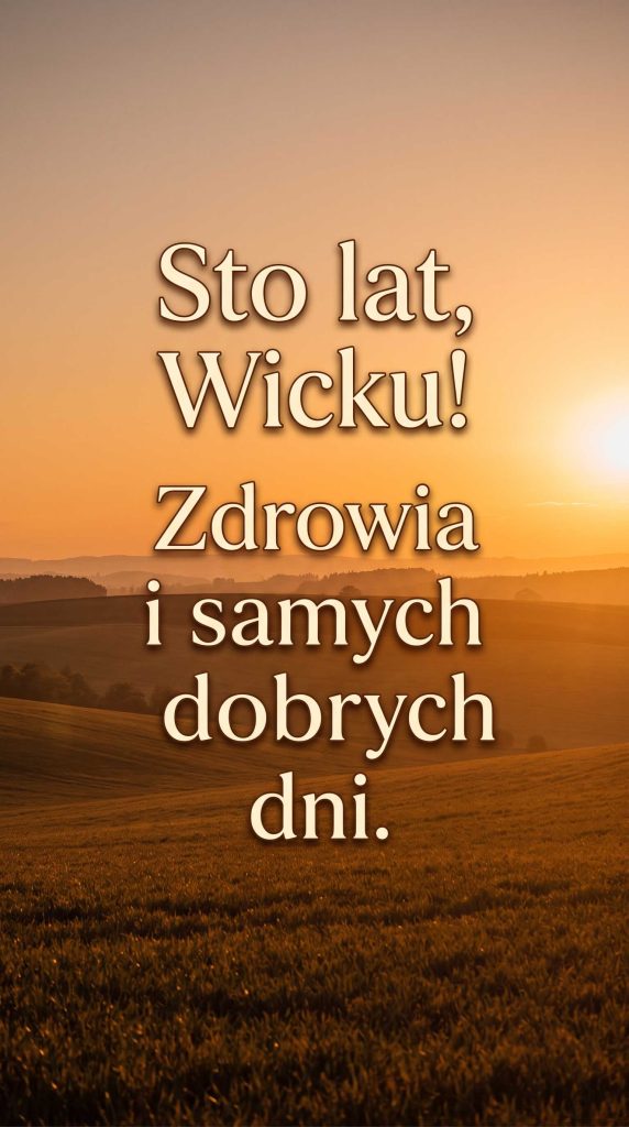 „Wincenty, wszystkiego najlepszego z okazji imienin!”