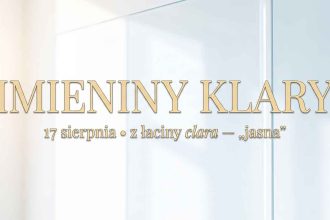 Imieniny Klary: 17 sierpnia. Klara, Stella, Helena – czym się różnią?