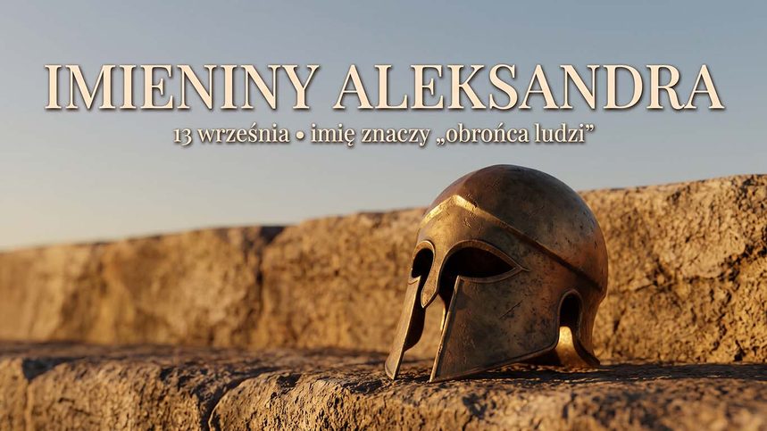 Imieniny Aleksandra: daty, znaczenie i imię starsze od zdobywcy