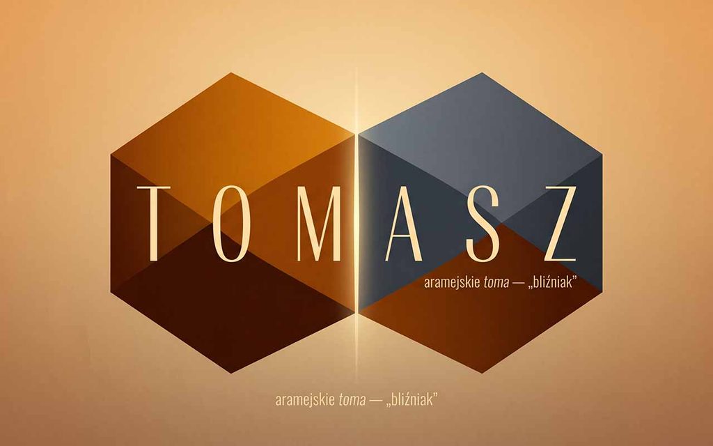 Imieniny Tomasza: daty, znaczenie i dobre imię „niewiernego"