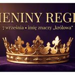 Imieniny Reginy: 7 września. Imię, które znaczy „królowa"